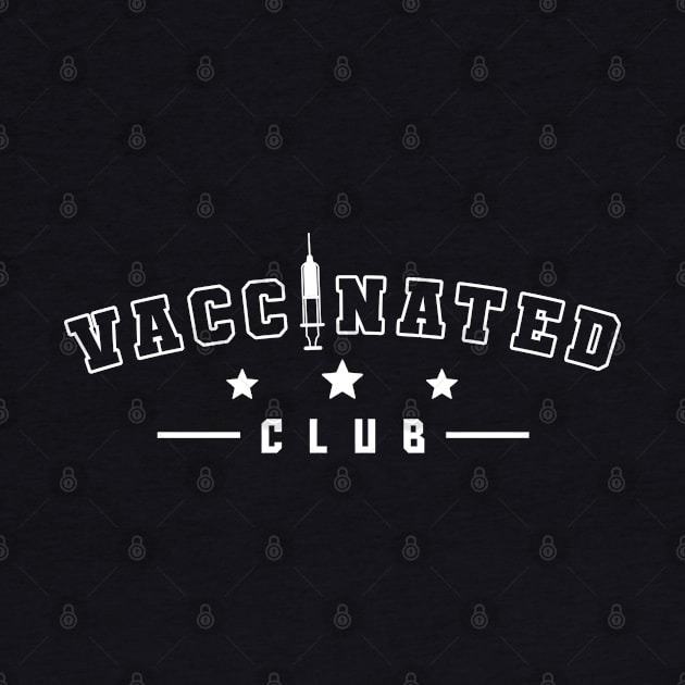 VACCINATED CLUB FUNNY by JWOLF